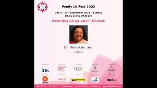 Revisiting Ganga - Jamni Tehzeeb | Pondy Lit Fest 2023