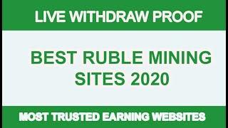 Best Ruble Earning Sites 2020 |  Most Trusted Ruble Mining Sites | Live Proof