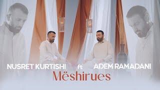 Nusret Kurtishi ft Adem Ramadani - Mëshiruesi