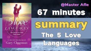 Summary of The 5 Love Languages by Gary Chapman | 67 minutes audiobook summary | #selfhelp