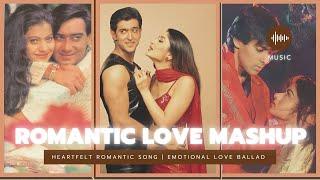 "Romantic Love Mashup - Love Songs for Couples | Romantic Music Mix"