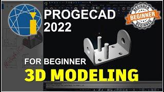 ProgeCAD 2022 3D Modeling Tutorial For Beginner