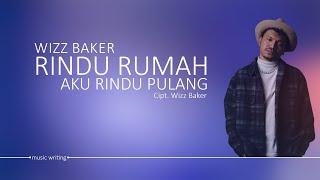 Wizz Baker - Rindu Rumah (Lirik Lagu)