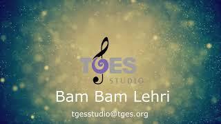 Bam Bam Lehri | TGES Studio | TGES Live