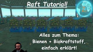 Raft Tutorial / Deutsch / Alles zum Thema Bienen + Biokraftstoff einfach erklärt! / Achtung Spoiler!