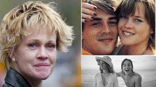 Melanie Griffith's Tragic and Sad Love Story Journey