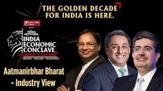 Aatmanirbhar Bharat - Industry View | Uday Kotak, TV Narendran, Ajay Singh | IEC 2021