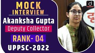 UPPSC 2022 Topper Akanksha Gupta, Deputy Collector, Rank 04 | Mock Interview | Drishti IAS English