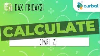 DAX Fridays! #8: CALCULATE (Part 2)