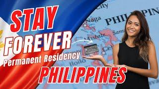 How to get a Permanent Residency in The Philippines?