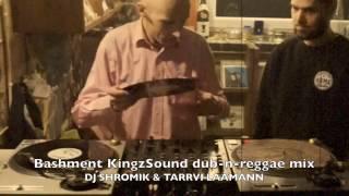 Bashment KingzSound dub-n-reggae mix by DJ SHROMIK & TARRVI LAAMANN