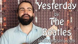 Yersterday - The Beatles - Easy Song Ukulele Tutorial