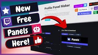 Super Easy! Brand New FREE Custom Panel Maker For Twitch and Mixer!