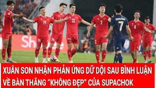 Xuân Son nhận phản ứng dữ dội sau bình luận về bàn thắng “không đẹp” của Supachok