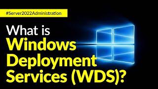 How to Install and Configure Windows Deployment Services WDS | Kou Louise Academy