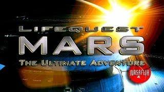 NASAFLIX - LIFEQUEST MARS - The Ultimate Adventure - MOVIE