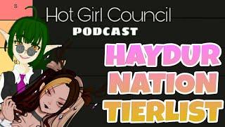 Hot Girl Council Episode 5: Haydur Nation Tierlist