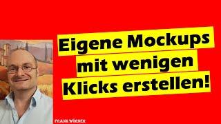 Mockups mit wenigen Klicks erstellen