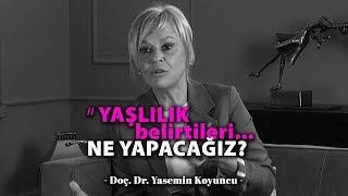 Yaşlanma belirtileri başladı, ne yapacağız? - Doç. Dr. Yasemin Koyuncu - DS Laoratories