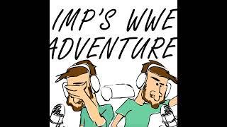 Imp's WWE Adventure - Money In The Bank & Rhea Ripley Returns!