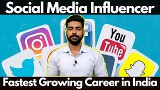 What is Social Media Influencer ? | Earnings | How to Become ? | Youtube | Facebook | Instagram