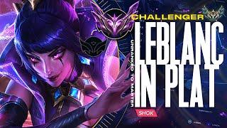 CHALLENGER LEBLANC VISITS PLATINUM - UNRANKED TO MASTER