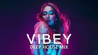 Vibey Deep House Mix 2021 - Deep Chill Mix