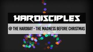 Hardisciples ▶ Raw'N'Core Set @ Hardbay - The Madness Before Christmas