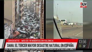 CATÁSTROFE CLIMÁTICA EN ESPAÑA: Tormenta Dana deja 72 muertos y causa estragos en Valencia