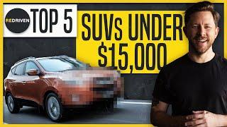 Top 5 SUVs under $15,000 | ReDriven