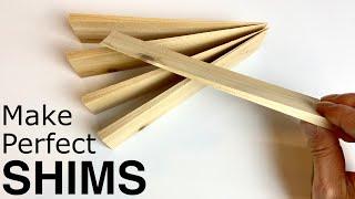 How to Make SHIMS quickly, easily, perfectly | DIY