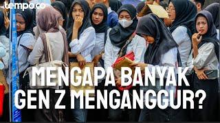 Tempo Explain: Yang Muda Yang Tak Bekerja, Mengapa Banyak Gen Z Menganggur?