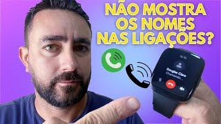 SMARTWATCH NÃO MOSTRA NOMES DO CONTATO NAS LIGAÇÕES? ATENDE LIGAÇÃO VIA WHATSAPP? Veja como resolver