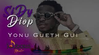 Sidy Diop - Yonu Gueth Gui (Audio Officiel)