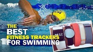 Best Fitness Tracker for Swimming - Top 5 Waterproof Fitness Trackers For Swimming