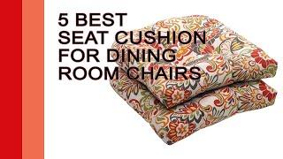 5 Best Seat Cushion For Dining Room Chairs 2021 - Seat Cushion For Dining Room Chairs