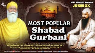 Most Popular Shabad Gurbani Kirtan - Nonstop Shabad Kirtan Jukebox - New Shabad Kirtan -Best Records