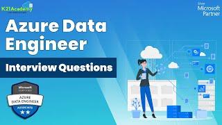 Azure Data Engineer Interview Questions and Answers | K21Academy