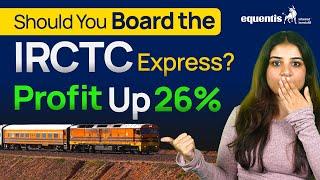 IRCTC latest news today | IRCTC results | Equentis Research and Ranking
