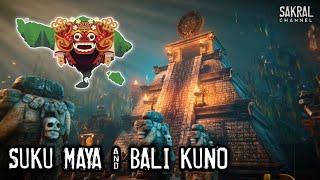 TEKA-TEKI KESAMAAN PERADABAN SUKU MAYA & BALI KUNO