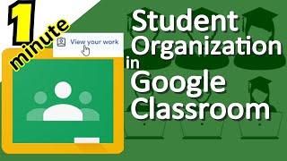 Stay Organized as a Student in Google Classroom - Student Organization - Distance Learning