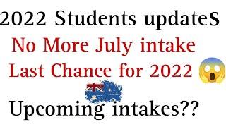 Last Intake For 2022 Students ? Australia  | Updates#australia