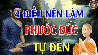 Phật Dạy 4 Điều Nên Làm May Mắn Phước Đức Tự Nhiên Sẽ Đến !