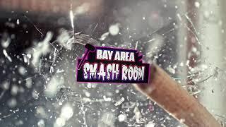 Bay Area Smash Room: The Top Rated Local® Smash Room