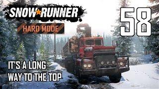 SnowRunner Hard Mode Strategic Walkthrough Ep 58 - It's A Long Way To The Top