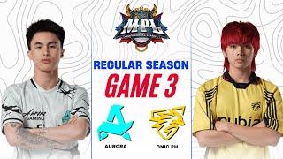 AURORA vs ONIC PH GAME 3 | MPL PH S15 RORA vs ONIC