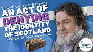 Theft of the Stone of Destiny was an act of "DENYING the Identity of Scotland" - Owen Dudley-Edwards