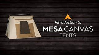 Introduction to the MESA Canvas Tents
