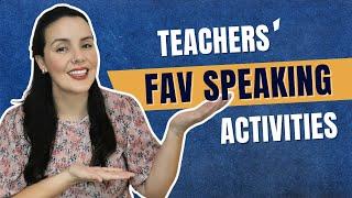 Best Speaking Activities for ESL Students | For all ages and levels