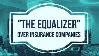 How to Gain the Advantage Over Insurance Companies